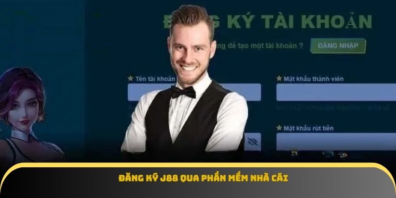 Đăng ký J88 qua phần mềm nhà cái